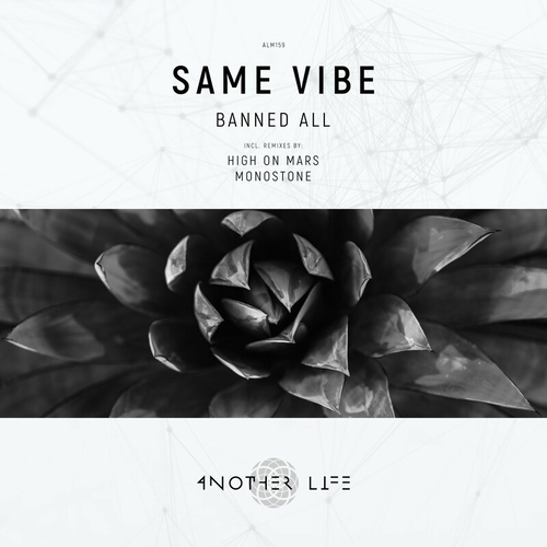 Same Vibe - Banned All [ALM159]